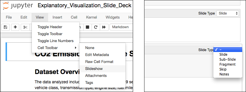 Go to View > Cell Toolbar > Slideshow (left) to make the slide type dropdown show up on each cell (right).